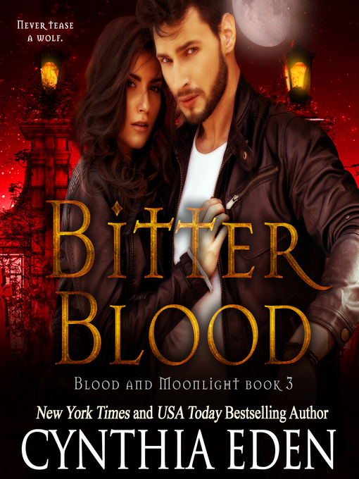 Title details for Bitter Blood by Cynthia Eden - Available